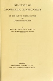 Cover of: Influences of geographic environment on the basis of Ratzel's system of anthropo-geography. by Ellen Churchill Semple