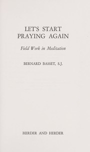 Cover of: Let's start praying again by Bernard Basset
