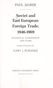 Cover of: Soviet and East European foreign trade, 1946-1969: statistical compendium and guide