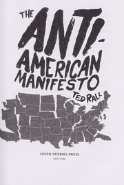 Cover of: The anti-American manifesto by Ted Rall