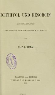 Cover of: Ichthyol und Resorcin als Reprasentanten der Gruppe reduzierender Heilmittel