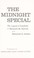 Cover of: The midnight special: the legend of Leadbelly