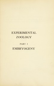 Cover of: Embryogeny: an account of the laws govering the development of the animal egg as ascertained through experiment