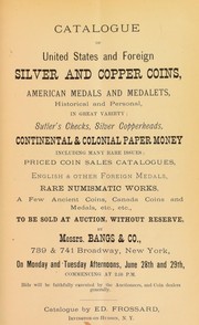 Cover of: Catalogue of United States and foreign silver and copper coins ...