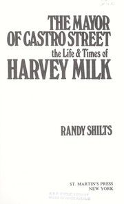 Cover of: The Mayor of Castro Street by Randy Shilts