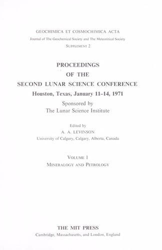 Proceedings of the Second Lunar Science Conference (Mineralogy and Petrology, Chemical and Isotope Analyses, Physical Properties/ Surveyor III, 3 Volumes) by 