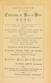 Cover of: Catalogue of a large collection of bric-a-brac, gems, etc. ...