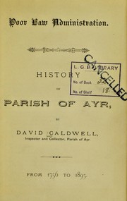 Cover of: Poor Law administration : history of Parish of Ayr, from 1756 to 1895