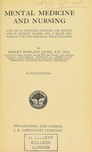 Cover of: Mental medicine and nursing: for use in training-schools for nurses and in medical classes and a ready reference for the general practitioner