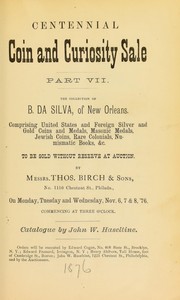 Cover of: Centennial coin and curiosity sale: the collection of B. Da Silva ...