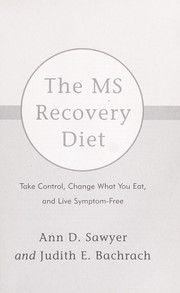 Cover of: The MS recovery diet: take control, change what you eat, and live symptom-free