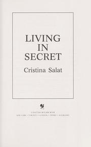 Cover of: Living in secret by Cristina Salat