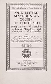 Cover of: Our little Macedonian cousin of long ago: being the story of Nearchus, a boy of Macedonia and companion of Alexander