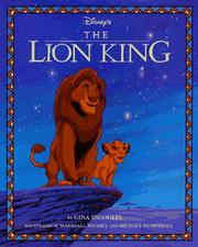 Cover of: Disney's the Lion King: Illustrated Classic by Gina Ingoglia