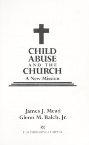 Cover of: Child abuse and the church : a new mission by 
