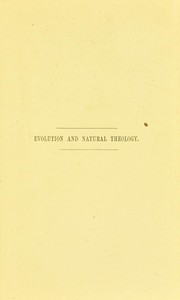 Cover of: Evolution and natural theology by William Forsell Kirby, William Forsell Kirby