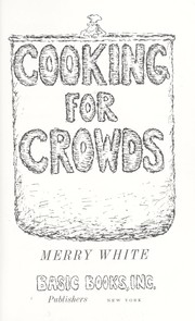 Cover of: Cooking for crowds by Merry White