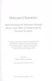 Cover of: Holocaust chronicles : individualizing the Holocaust through diaries and other contemporaneous personal accounts by 