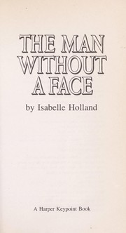 Cover of: The man without a face by Isabelle Holland