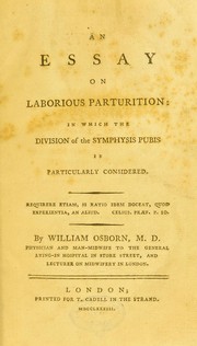 Cover of: An essay on laborious parturition, in which the division of the symphysis pubis is particularly considered