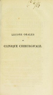 Cover of: Le©ʹons orales de clinique chirurgicale : faites a l'Hotel-Dieu de Paris