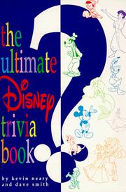 Cover of: Ultimate Disney Trivia Quiz Book by David Smith April 29, 2008, Kevin Neary