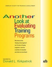 Cover of: Another look at evaluating training programs: fifty articles from Training & development and Technical training : magazines cover the essentials of evaluation and return-on-investment