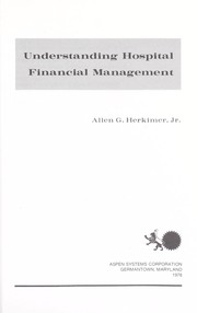 Cover of: Understanding hospital financial management