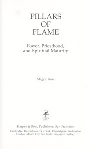 Cover of: Pillars of flame: power, priesthood, and spiritual maturity
