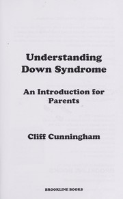 Cover of: Understanding Down syndrome: an introduction for parents