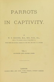 Cover of: Parrots in captivity by W. T. Greene