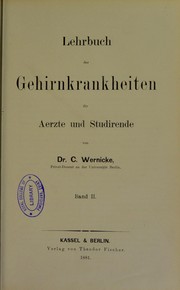Cover of: Lehrbuch der Gehirnkrankheiten f©ơr Aerzte und Studirende by Carl Wernicke