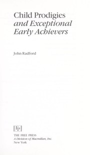Cover of: Child prodigies and exceptional early achievers by Radford, John