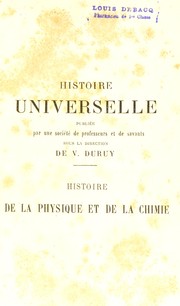 Cover of: Histoire de la physique et de la chimie depuis les temps les plus recul©♭s jusqu'©  nos jours ...