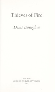 Cover of: Thieves of fire. by Denis Donoghue