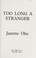 Cover of: Too long a stranger