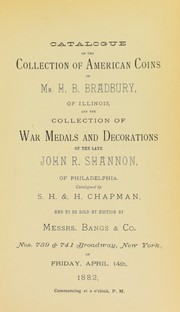 Cover of: Catalogue of the collection of American coins of Mr. H.B. Bradbury ... war medals and decorations of John R. Shannon ...