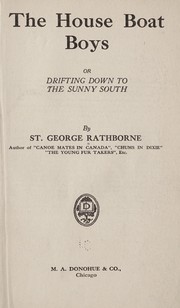 Cover of: The house boat boys by Rathborne, St. George