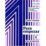 Cover of: Para empezar B : libro de ejercicios