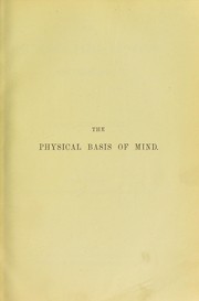 Cover of: The physical basis of mind
