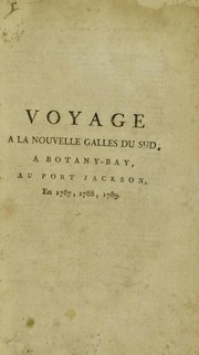 Cover of: Voyage ©  la Nouvelle Galles du Sud, a Botany-Bay, au Port Jackson,en 1787, 1788, 1789 by John White