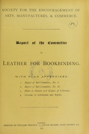 Cover of: Report of the Committee on Leather for Bookbinding | Royal Society of Arts