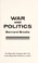 Cover of: War and politics.