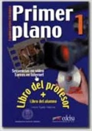 Cover of: Primer plano 1 : vida profesional : libro del profesor + libro del alumno