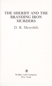The sheriff and the branding iron murders by D. R. Meredith