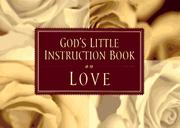 Cover of: God's little instruction book on love.