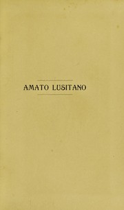 Cover of: Amato Lusitano, a sua vida e a sua obra