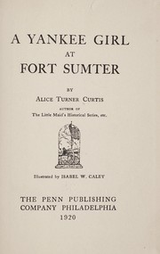 Cover of: A  Yankee girl at Fort Sumter