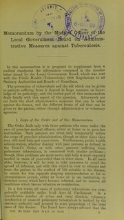 Cover of: Memorandum by the Medical Officer of the Local Government Board on administrative measures against tuberculosis by Great Britain. Local Government Board, Great Britain. Local Government Board