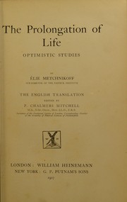 Cover of: The prolongation of life: optimistic studies